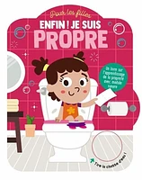 Enfin! Je suis propre: Pour les filles