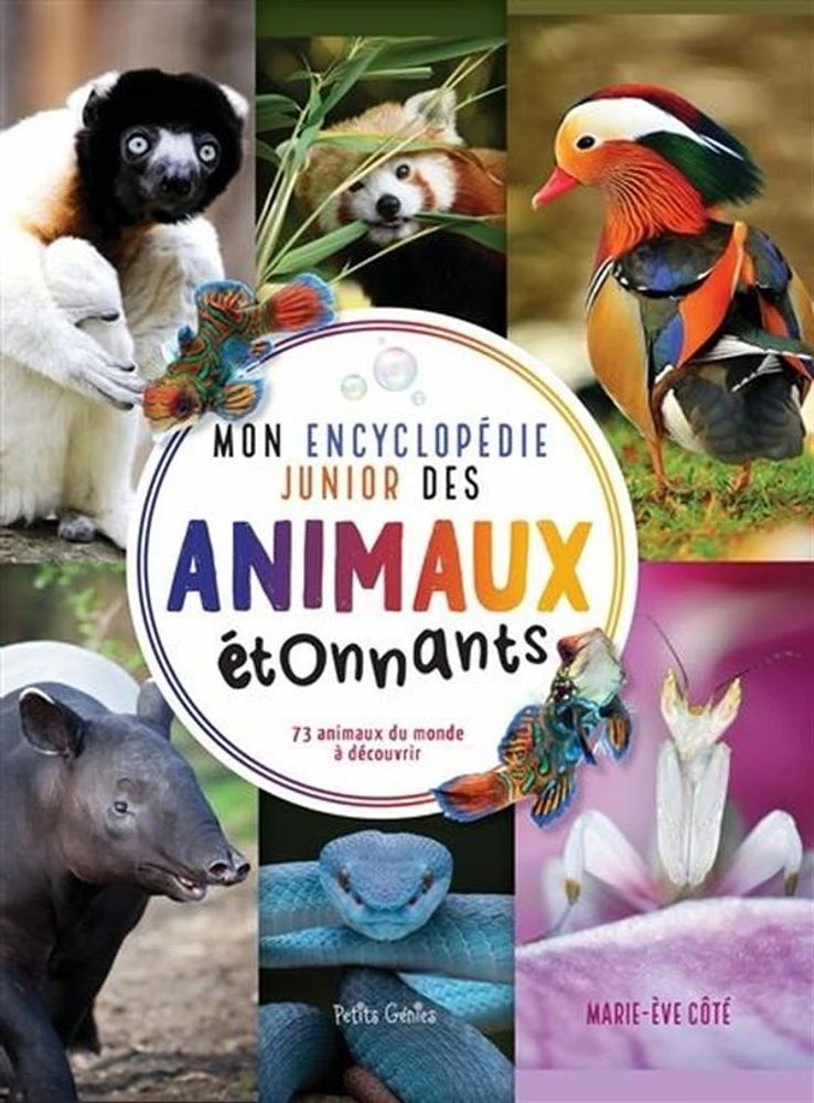 Mon encyclopédie junior des animaux étonnants