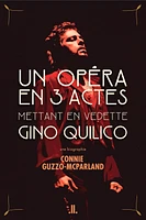 Un opéra en 3 actes mettant en vedette Gino Quilico