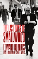 The Last Days of Smallwood