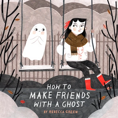 How to Make Friends With a Ghost