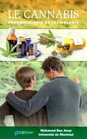 Le Cannabis : pharmacologie et toxicologie