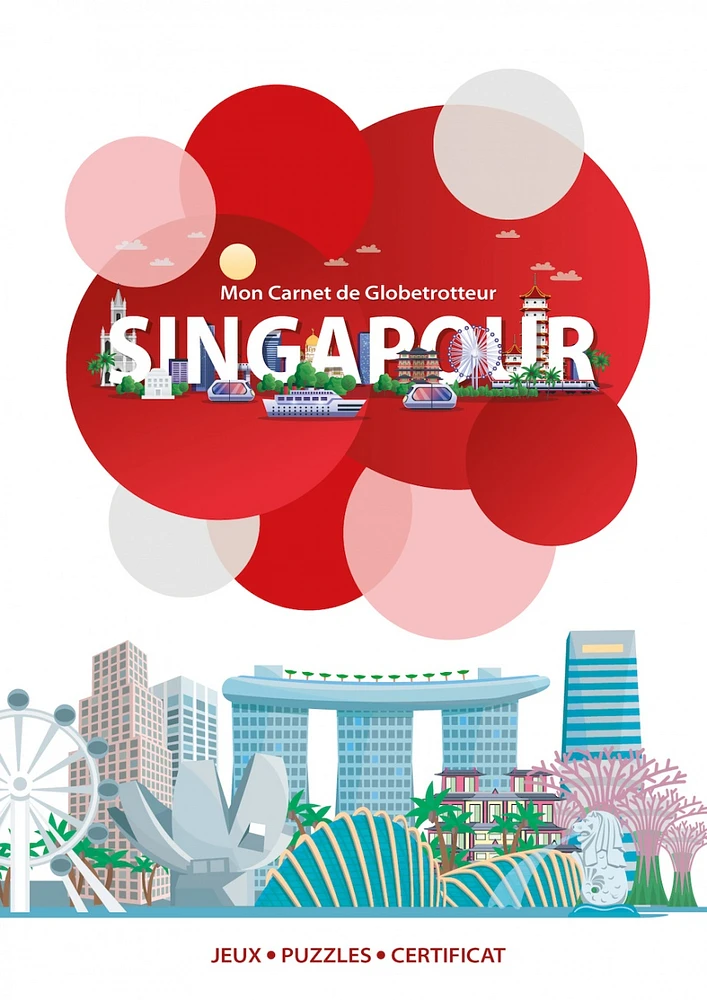 Singapour : Mon carnet de globetrotteur