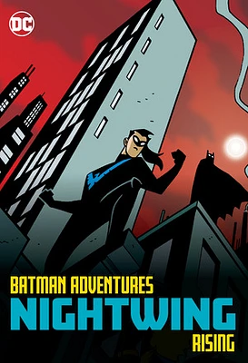 Batman Adventures: Nightwing Rising