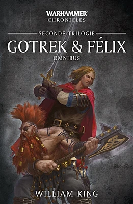 Gotrek & Felix : omnibus : seconde trilogie