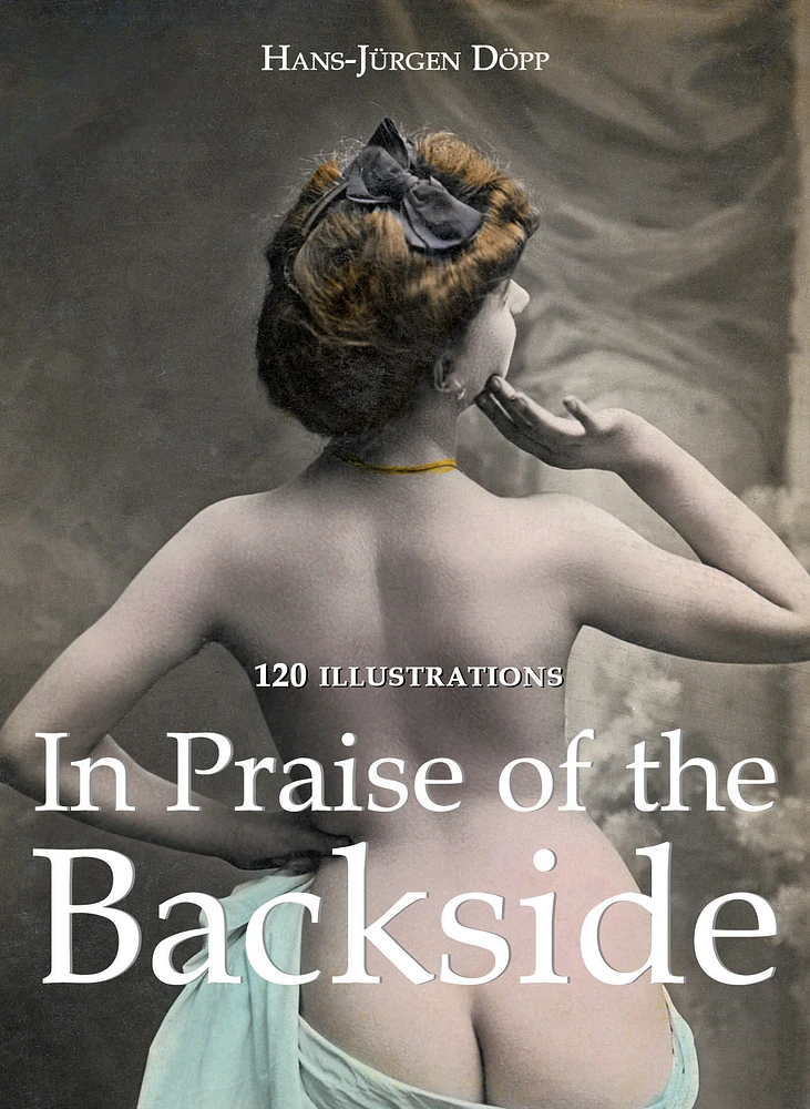 In Praise of the Backside