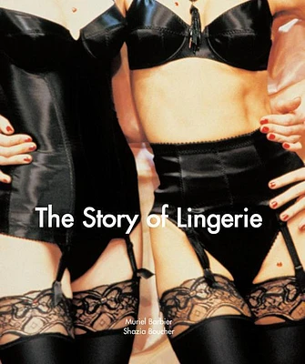 The Story of Lingerie