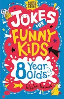 Jokes for Funny Kids: 8 Year Olds