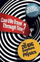 Can We Travel Through Time?