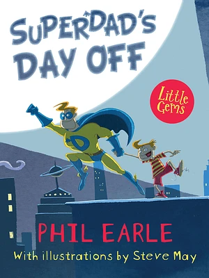 Little Gems – Superdad's Day Off