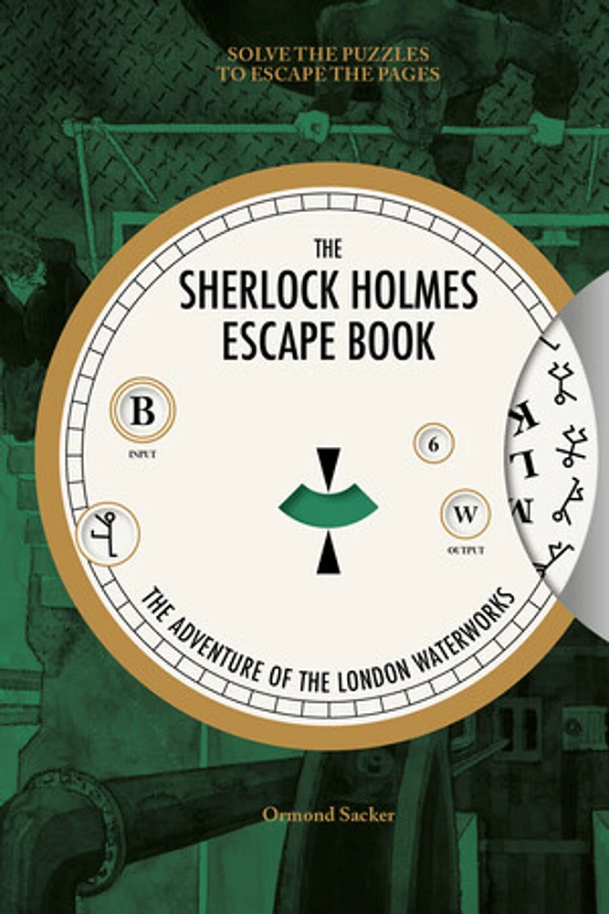 The Sherlock Holmes Escape Book: The Adventure of the London Waterworks