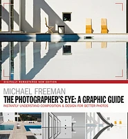 The Photographers Eye: A graphic Guide