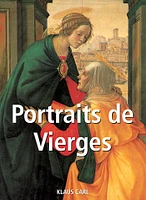 Portraits de Vierges