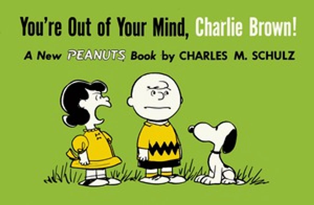 You're Out of Your Mind, Charlie Brown!