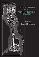 Deviant Burial in the Archaeological Record