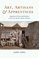 Art, Artisans and Apprentices