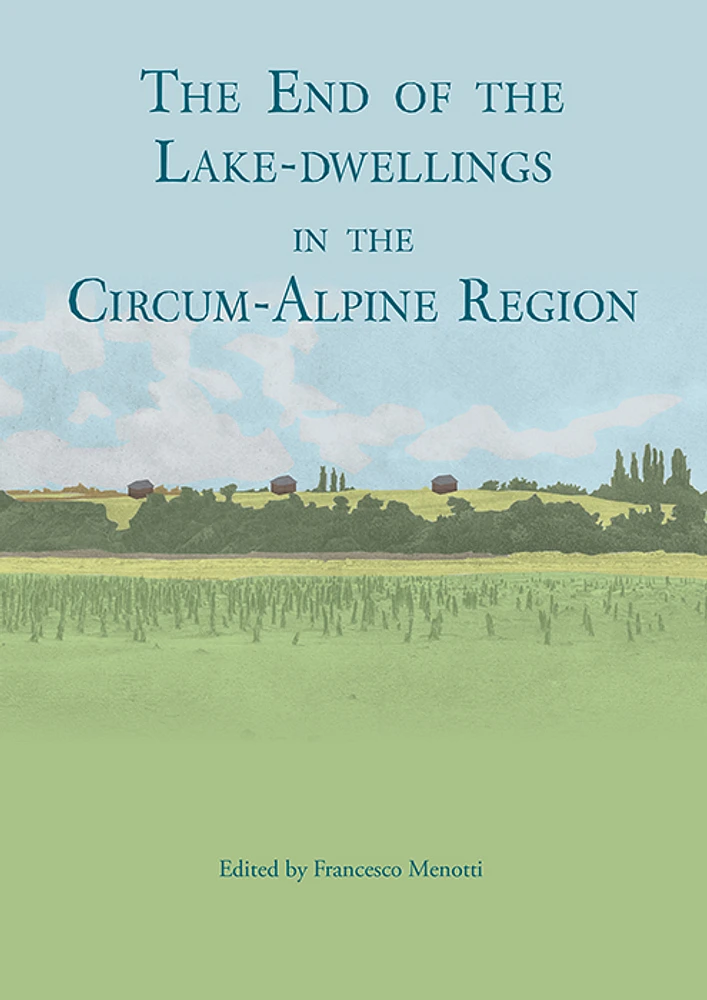 The end of the lake-dwellings in the Circum-Alpine region