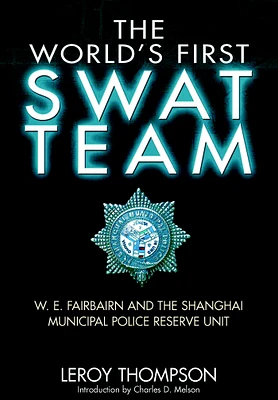 The World’s First SWAT Team