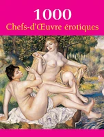 1000 Chefs-d'Œuvre  érotiques