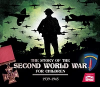 The Story of the Second World War for Children