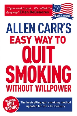 Allen Carr's Easy Way to Quit Smoking Without Willpower - Includes Quit Vaping