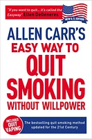 Allen Carr's Easy Way to Quit Smoking Without Willpower - Includes Quit Vaping