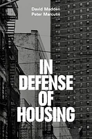 In Defense of Housing