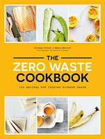 The Zero Waste Cookbook