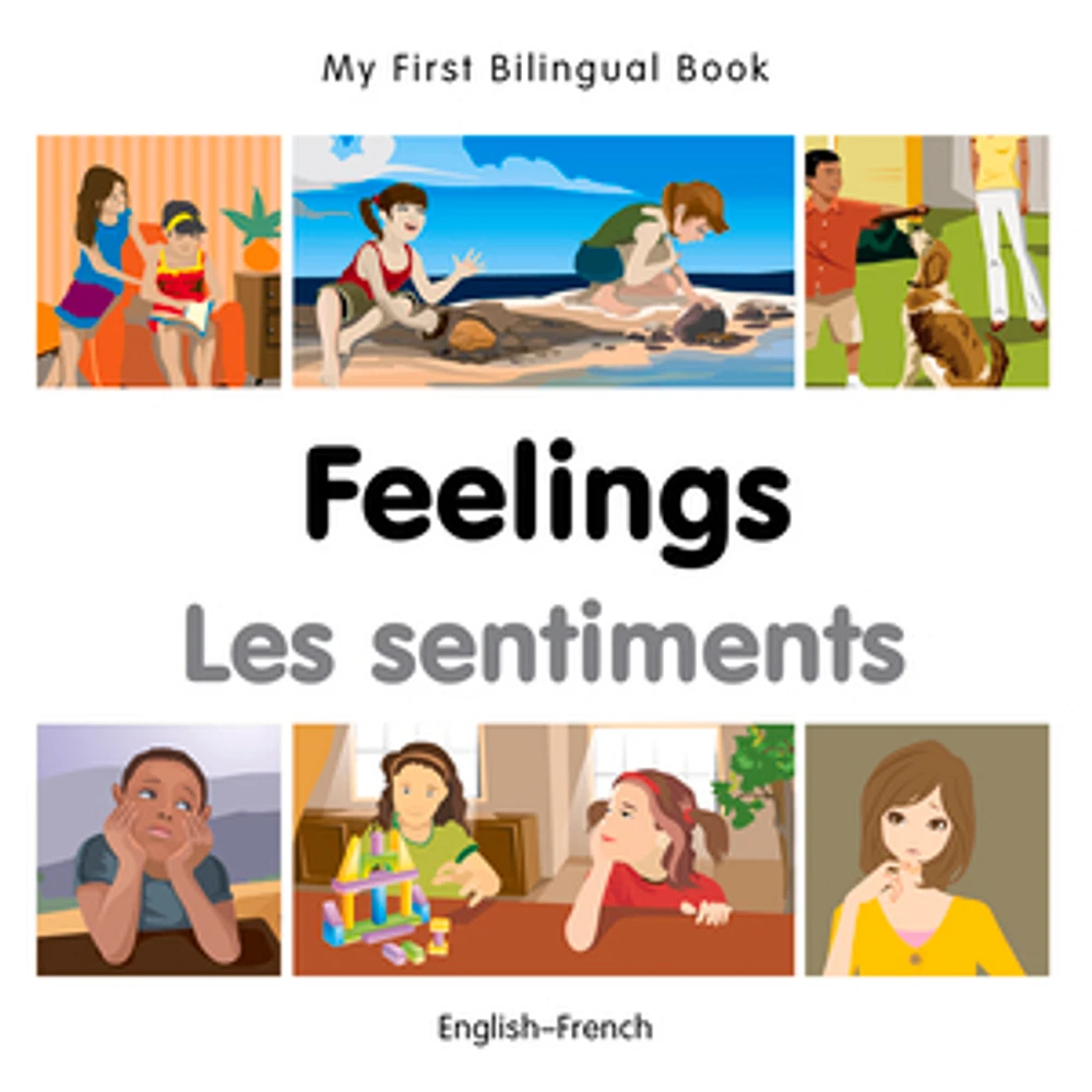 My First Bilingual Book–Feelings (English–French)