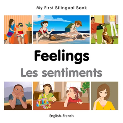 My First Bilingual Book–Feelings (English–French)