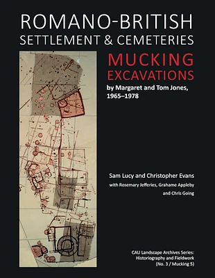 Romano-British Settlement and Cemeteries at Mucking