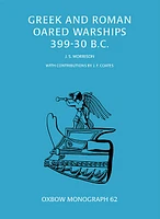 Greek and Roman Oared Warships 399-30BC