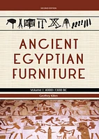 Ancient Egyptian Furniture Volume I