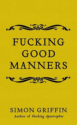 Fucking Good Manners