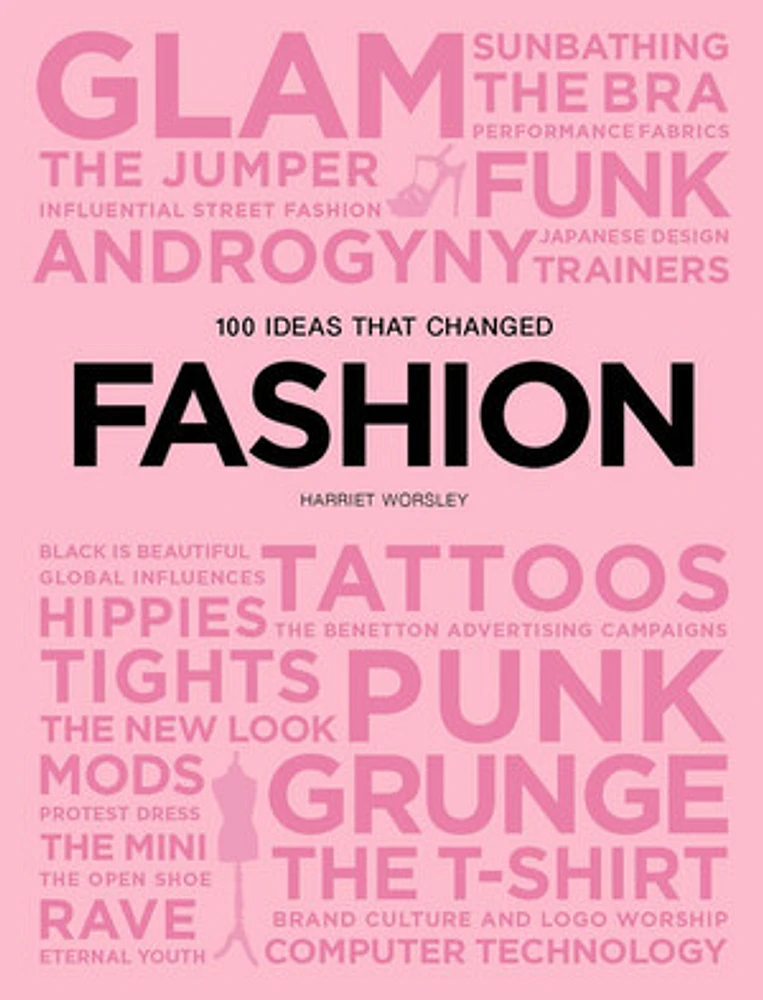 100 Ideas that Changed Fashion