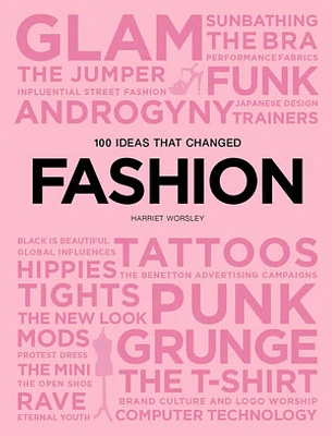 100 Ideas that Changed Fashion