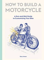 How to Build a Motorcycle