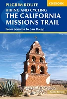 Hiking and Cycling the California Missions Trail