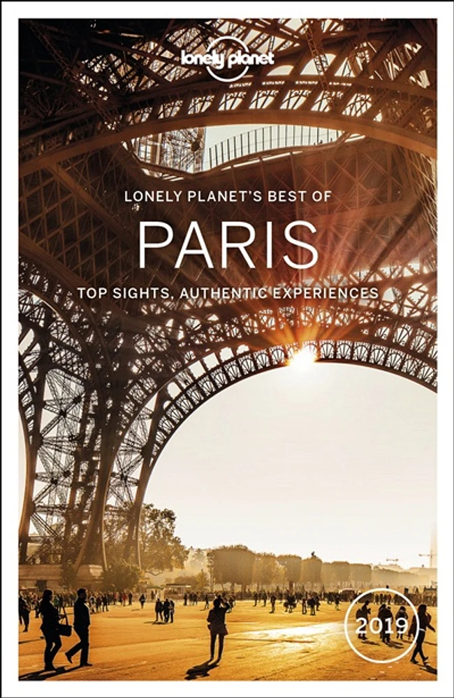 Lonely planet's best of Paris : top sights, authentic experiences