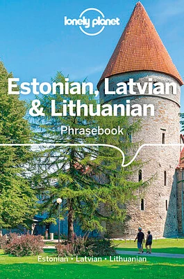 Lonely Planet Estonian, Latvian & Lithuanian Phrasebook & Dictionary 4 4th Ed.