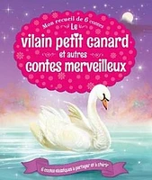 Le vilain petit canard et autres contes merveilleux