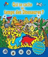 Qui se cache au temps des Dinosaures?