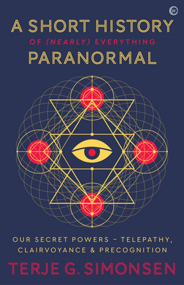 A Short History of (Nearly) Everything Paranormal