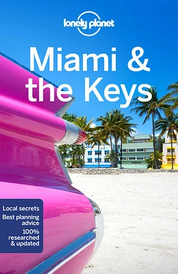 Lonely Planet Miami & the Keys 9 9th Ed.