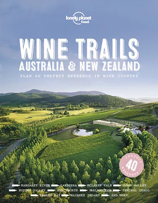 Lonely Planet Wine Trails - Australia & New Zealand 1 1st Ed.