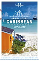 Lonely Planet Cruise Ports Caribbean 2 2nd Ed.