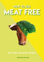 How to Go Meat Free