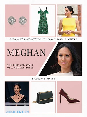 Meghan: The Life and Style of a Modern Royal