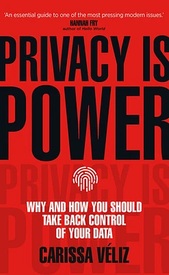 Privacy is Power