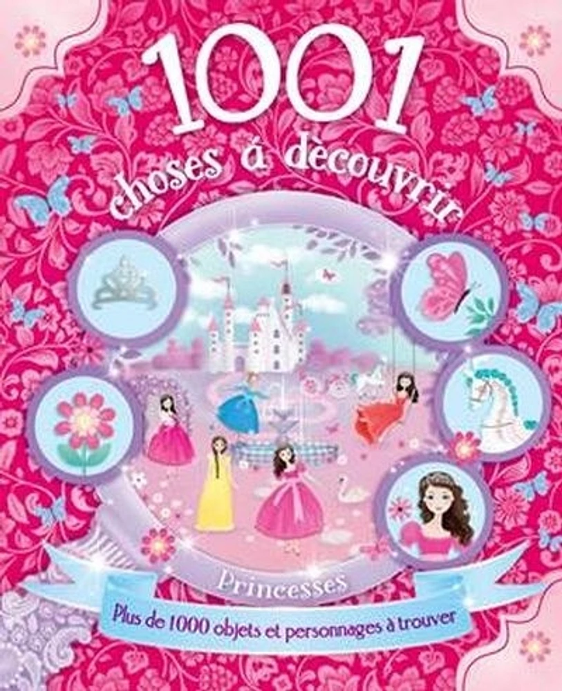 1001 choses à découvrir. Princesses